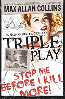 Triple Play: A Nathan Heller Casebook (Nathan Heller Novels)