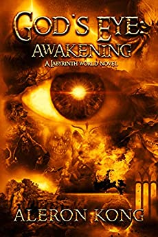 God's Eye: Awakening: A Labyrinth World Novel