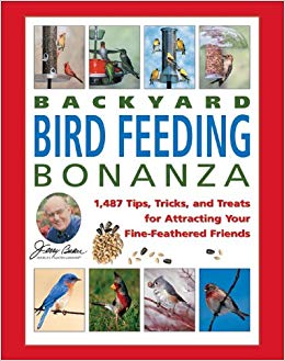 Jerry Baker's Backyard Bird Feeding Bonanza: 1,487 Tips, Tricks, and Treats for Attracting Your Fine-Feathered Friends (Jerry Baker Good Gardening series)