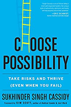 Choose Possibility: Take Risks and Thrive (Even When You Fail) (English Edition)