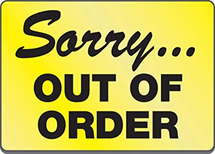 Sorry... Out Of Order Magnetic Sign