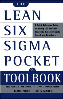 The Lean Six Sigma Pocket Toolbook: A Quick Reference Guide to Nearly 100 Tools for Improving Quality and Speed