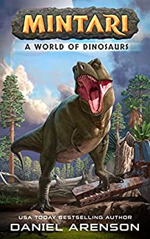 A World of Dinosaurs: A Sci-Fi Adventure (Mintari Book 1)