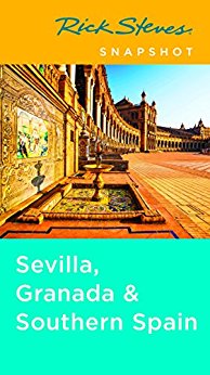 Rick Steves Snapshot Sevilla, Granada & Southern Spain