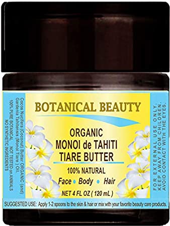 Botanical Beauty ORGANIC MONOI OIL BUTTER 100% Natural SCENTED. 4 Fl.oz.- 120 ml. For Skin, Face, Hair and Nail Care.