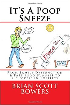 It's A Poop Sneeze: From Family Dysfunction & Fast Food Funnies to a "F*cker" in Politics