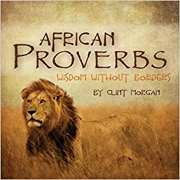 African Proverbs: Wisdom Without Borders