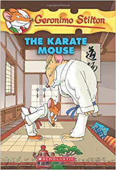 The Karate Mouse (Geronimo Stilton, No. 40)