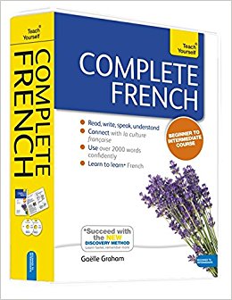 Complete French Beginner to Intermediate Course: Learn to read, write, speak and understand a new language (Teach Yourself)