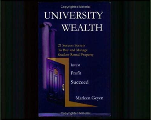 University Wealth: 21 Success Secrets to Buy & Manage Student Rental Property