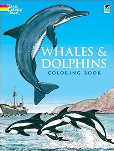 Whales and Dolphins Coloring Book (Dover Nature Coloring Book)