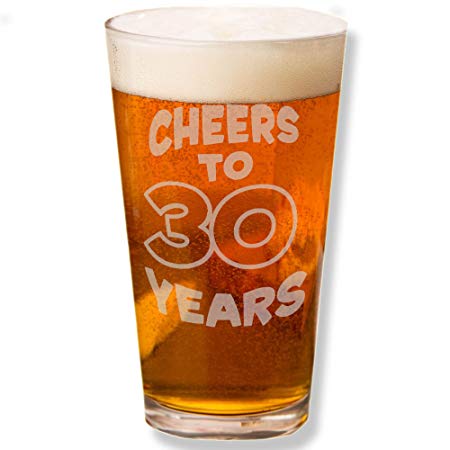 Shop4Ever Cheers To 30 Years Laser Engraved Beer Pint Glass ~ Funny 30th Birthday Gift 1989 Dirty Thirty Talk Thirty to Me ~ (BP, 16 oz.)