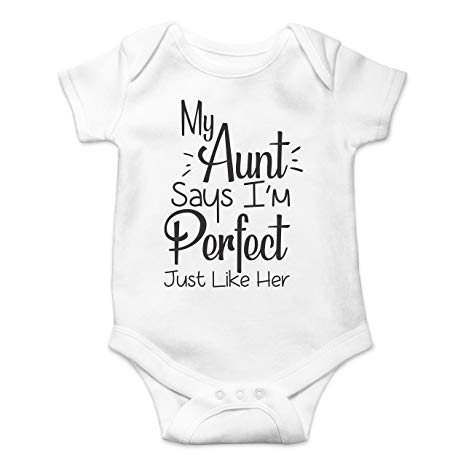 My Aunt Says I'm Perfect Just Like Her - Funny Cute Infant Creeper, One-Piece Baby Bodysuit