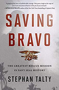 Saving Bravo: The Greatest Rescue Mission in Navy SEAL History