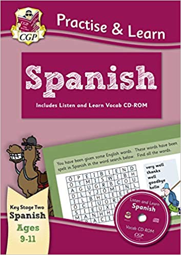 Practise & Learn: Spanish (Ages 9-11) - with vocab CD-ROM (CGP Primary Fun Home Learning Activity Books)