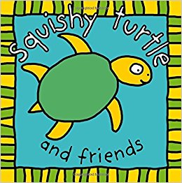 Squishy Turtle and Friends (Cloth Books)