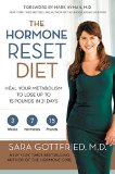 The Hormone Reset Diet Heal Your Metabolism to Lose Up to 15 Pounds in 21 Days