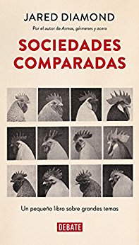 Sociedades comparadas: Un pequeño libro sobre grandes temas (Spanish Edition)