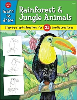 Learn to Draw Rainforest & Jungle Animals: Step-by-step drawing instructions for 25 exotic creatures