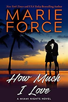 How Much I Love: Miami Nights Series