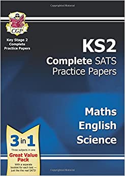 KS2 Complete SATs Practice Papers - Science, Maths and English