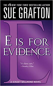 E is for Evidence (The Kinsey Millhone Alphabet Mysteries)