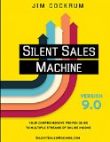 Silent Sales Machine 90 Your Comprehensive Proven Guide to Multiple Streams of Online Income