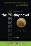 The 90-Day Novel Unlock the story within