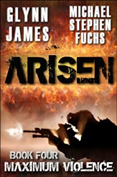 ARISEN, Book Four - Maximum Violence