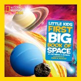 National Geographic Kids First Big Book of Space National Geographic Little Kids First Big Books