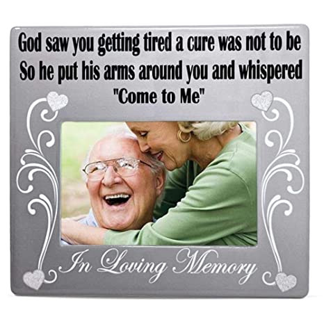 BANBERRY DESIGNS Memorial Frame - in Loving Memory Frame - God Saw You Getting Tired and a Cure was Not to Be - 4 x 6 Ceramic Plaque - Loss of a Loved One Gift