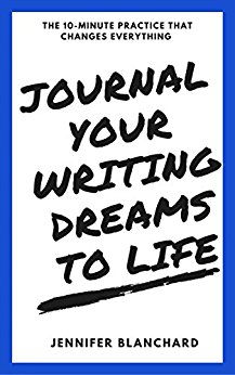 Journal Your Writing Dreams to Life: The 10-Minute Practice That Changes Everything