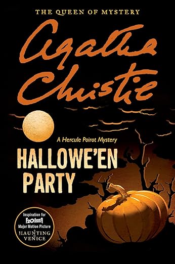 Hallowe'en Party: Inspiration for the 20th Century Studios Major Motion Picture A Haunting in Venice (Hercule Poirot Mysteries, 36)