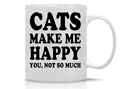 CBTwear Make Me Happy You, Not So Much Women Cat Lover Crazy Bros Mugs Funny Mug-11OZ Coffee Perfect Gift for Mother’s Day, 11OZ White