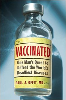 Vaccinated: One Man's Quest to Defeat the World's Deadliest Diseases