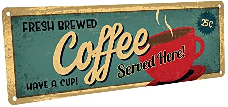 Homebody Accents Fresh Brewed Coffee Served Here Metal Sign, 4”x12”, Retro, Vintage, Kitchen, Diner, Break Room, Coffee Shop