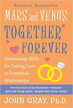 Mars and Venus Together Forever: Relationship Skills for Lasting Love