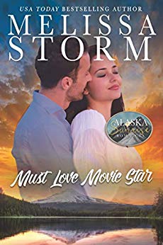 Must Love Movie Star (The Alaska Sunrise Romances Book 9)