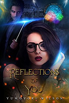 REFLECTIONS OF YOU (Brighten Magic Academy Book 1)