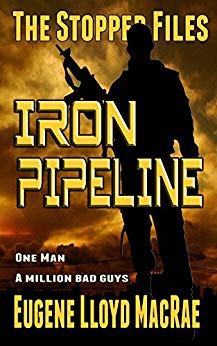 Iron Pipeline (The Stopper Files Book 1)