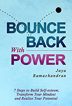Bounce Back with Power: 7 Steps To Build Self-Esteem, Transform Your Mindset And Realize Your Potential
