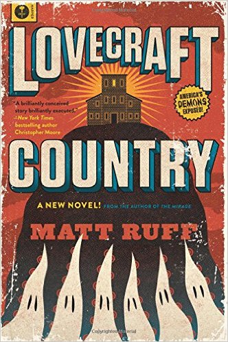 Lovecraft Country A Novel