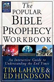 The Popular Bible Prophecy Workbook: An Interactive Guide to Understanding the End Times (Tim LaHaye Prophecy Library™)