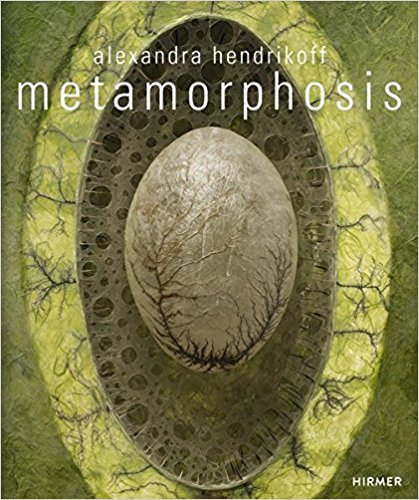 Alexandra Hendrikoff: Metamorphosis