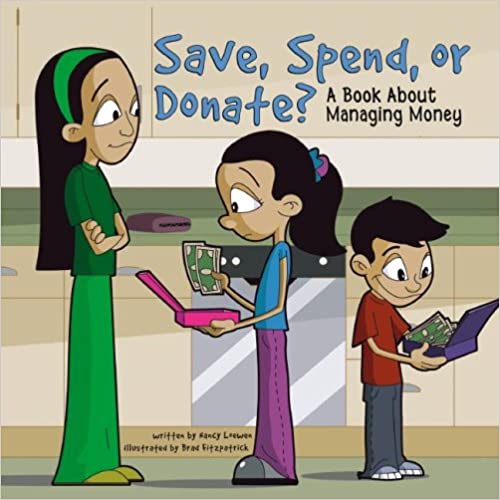 Save, Spend, or Donate?: A Book About Managing Money (Money Matters)