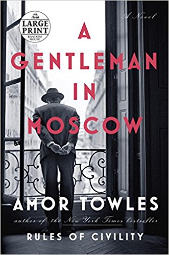 A Gentleman in Moscow: A Novel (Random House Large Print)