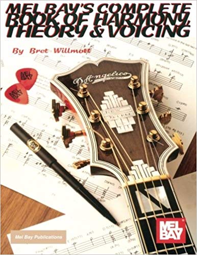 Complete Book of Harmony Theory and Voicing