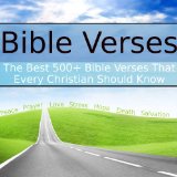 Bible Verses The Best 500 Bible Verses That Every Christian Should Know