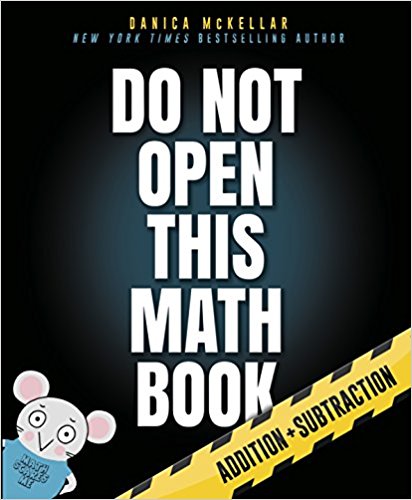Do Not Open This Math Book: Addition   Subtraction