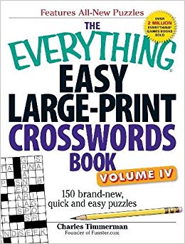 The Everything Easy Large-Print Crosswords Book, Volume IV: 150 brand-new, quick and easy puzzles (Volume 4)